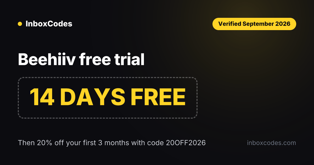 Beehiiv free trial September 2026: 14 days free on the Scale and Max plans, then 20% off your first 3 months with code 20OFF2026.
